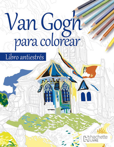 Libro Van Gogh Para Colorear. Libro Antiestrés Lku