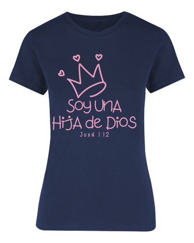 Playera Cristiana Corona - Soy Una Hija De Dios - Juan 1:12