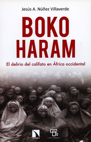 Libro Boko Haram. El Delirio Del Califato En África Occiden