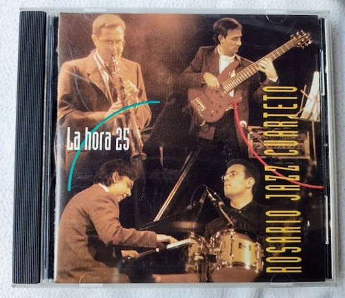 Rosario Jazz Cuarteto La Hora 25  Cd Impecable Como Nuevo 