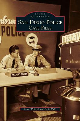 Libro San Diego Police: Case Files - Willard, Steve