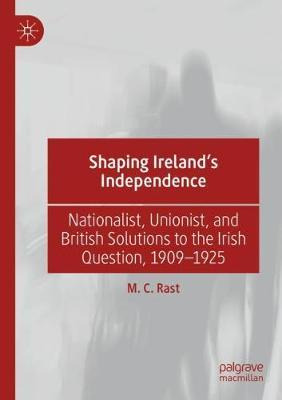 Libro Shaping Ireland's Independence : Nationalist, Union...