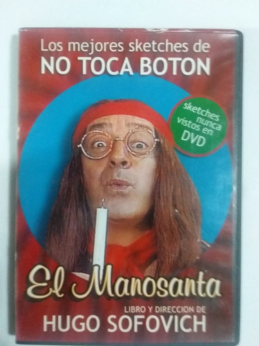 Dvd - El Manosanta - Los Mejores Sketches De No Toca Boton.