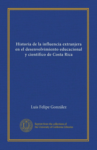 Libro: Historia De La Influencia Extranjera En El Desenvolvi