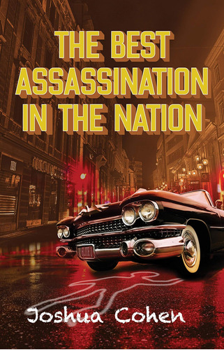 Libro:  The Best Assassination In The Nation