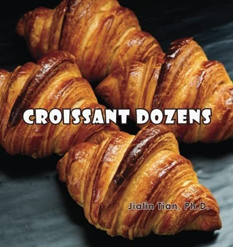 Libro: Croissant Dozens, Jialin Tian Tapa Blanda 2021