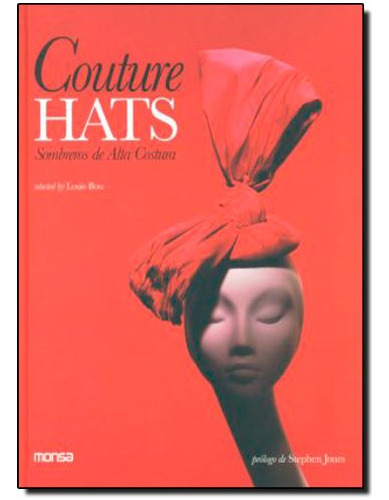Libro Couture Hats Sombreros De Alta Costura (cartone) - Bou