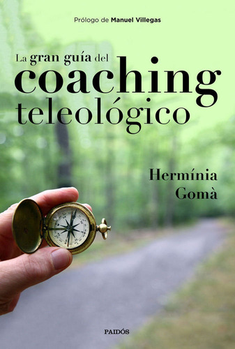 Gran Guia Del Coaching Teleologico,la - Herminia Gom·