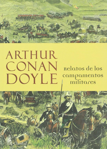 Relatos De Los Campamentos Militares - Conan Doyle Arthur (