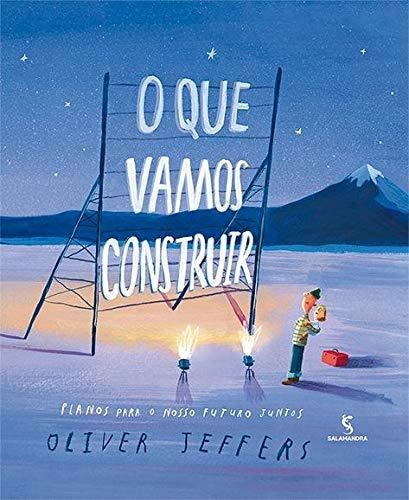 Libro O Que Vamos Construir - Planos Para Nosso Futuro Junto