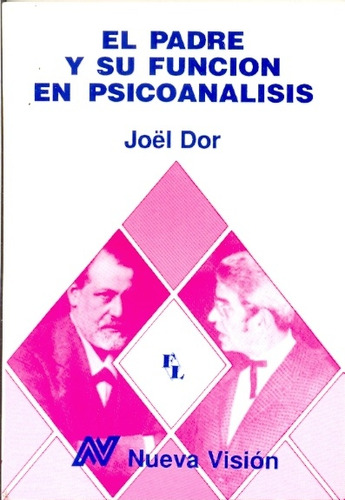 Padre Y Su Función En Psicoanálisis, Jöel Dor, Nueva Visión