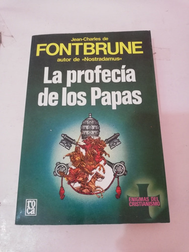 La Profecía De Los Papas, Jean Charles De Fontbrune