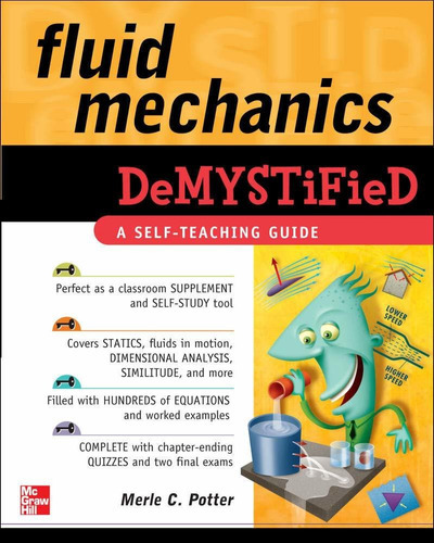 Fluid Mechanics Demystified, De Merle C Potter. Editorial Mcgraw-hill Education, Tapa Blanda En Inglés, 2009