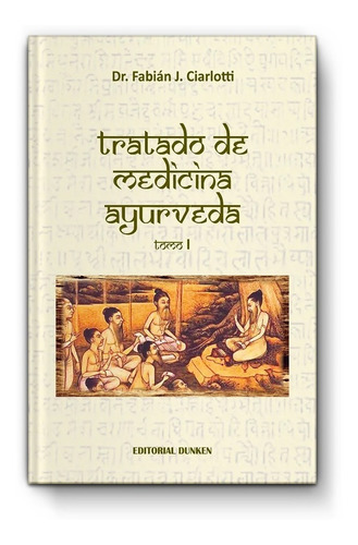 Imagen 4 de 6 de Tratado De Medicina Ayurveda (3 Tomos) - Fabián J. Ciarlotti