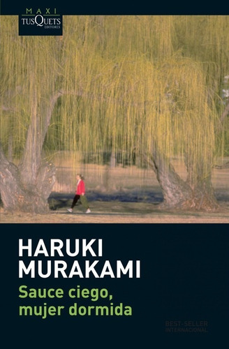 Libro Sauce Ciego, Mujer Dormida - Murakami, Haruki