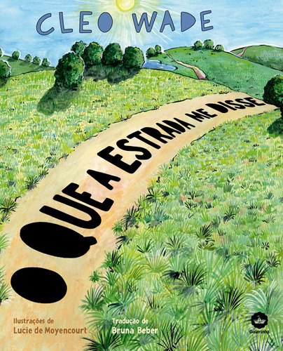 O que a Estrada me disse, de Wade, Cleo. Editora Record Ltda., capa mole em português, 2021