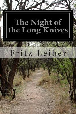 Libro The Night Of The Long Knives - Leiber, Fritz
