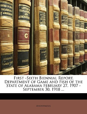 Libro First -sixth Biennial Report, Department Of Game An...