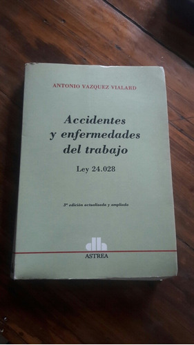 Accidentes Y Enfermedades Del Trabajo Vilard M