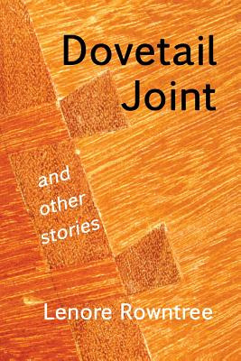 Libro Dovetail Joint And Other Stories - Rowntree, Lenore