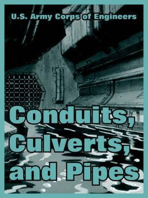 Libro Conduits, Culverts, And Pipes - Us Army Corps Of En...