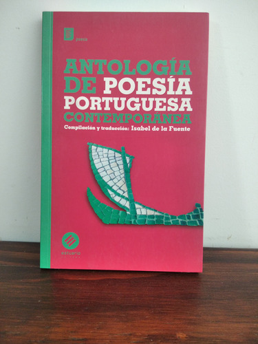 Antología De La Poesía Portuguesa Contemporánea.de La Fuente
