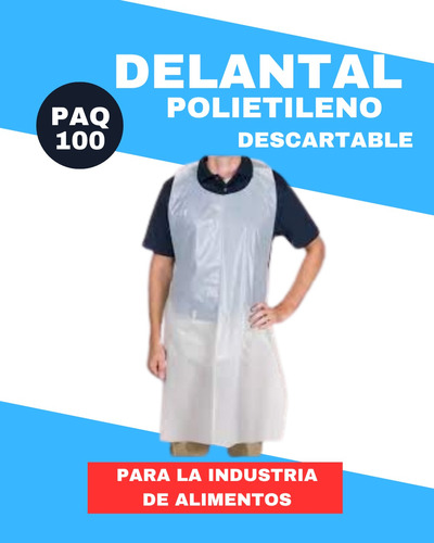 Delantal Polietileno Deschable Para Alimentos Paq/100 Pza.