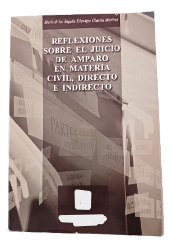 Reflexiones Sobre El Juicio De Amparo En Materia Civil