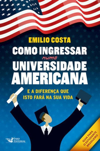 Como Ingressar Numa Universidade Americana