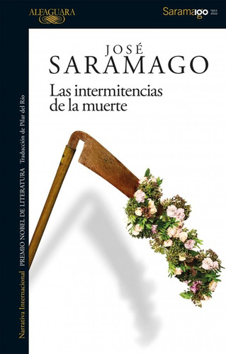 Las Intermitencias De La Muerte Jose Saramago Alfaguara José