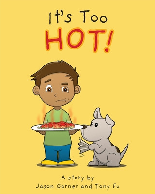 Libro It's Too Hot! - Garner, Jason