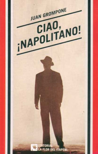 Ciao Napolitano - Juan Grompone