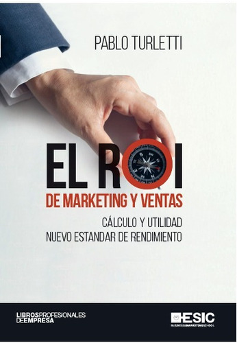 Libro Técnico El Roi De Marketing Y Ventas 