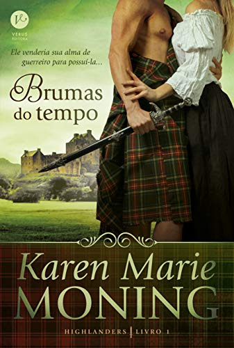 Libro Brumas Do Tempo (vol 1 Highlanders) De Karen Marie Mon