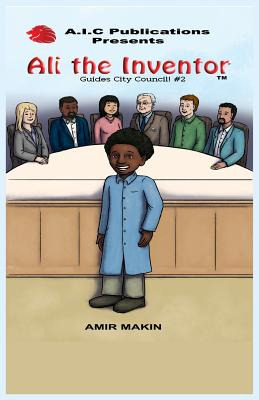 Libro Ali The Inventor Guides City Council! #2 - Makin, A...