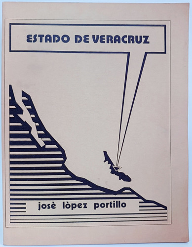 Estado De Veracruz Jose López Portillo