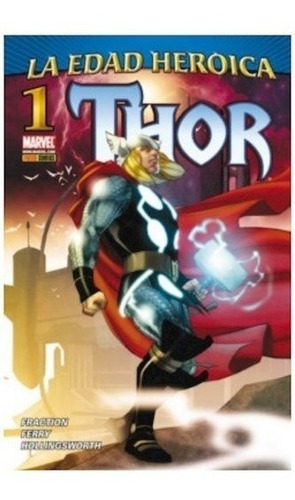 Thor Vol. 5 Nº 1. La Edad Heroica - Fraction, Ferry
