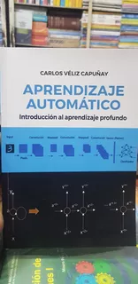 Libro Aprendizaje Automático(redes Neuronales) Veliz Capuñay