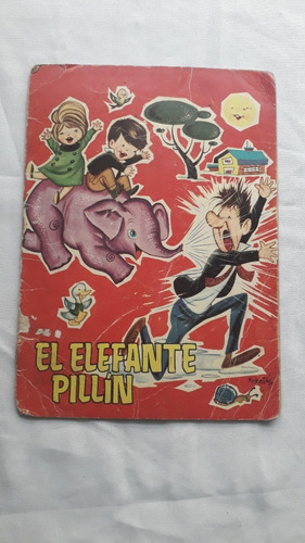 Historieta Comic Antiguo * El Elefante Pillin * N° 9 Toray