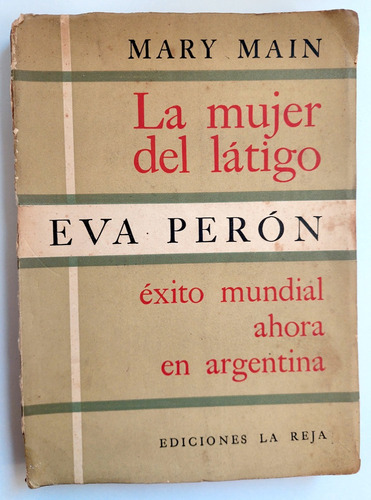 Eva Perón La Mujer Del Látigo 1956 Mary Main La Reja