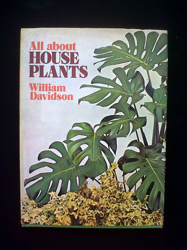 All About House Plants William Davidson