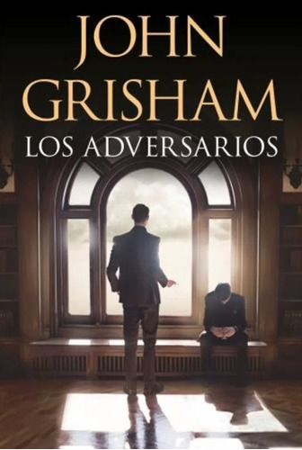 Los Adversarios - John Grisham