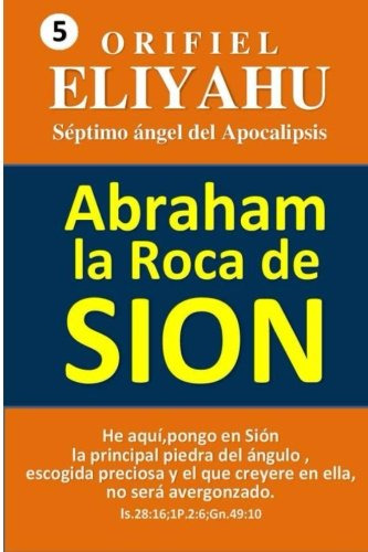 Abraham: La Roca De Sion