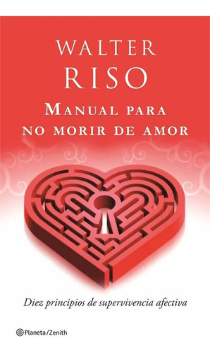 Manual Para No Morir De Amor - Walter Riso