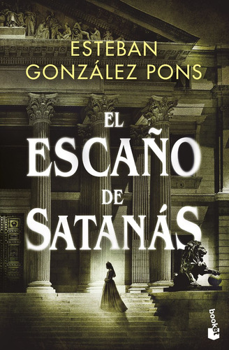 El Escaãâo De Satanas, De Esteban Gonzalez Pons. Editorial Booket, Tapa Blanda En Español