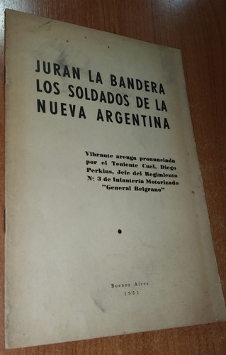 Juran La Bandera Los Soldados De La Nueva Argentina 