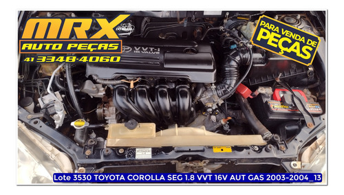 Sucata Corolla Seg 1.8 Vvt 16v Aut Gas 2004 Peças