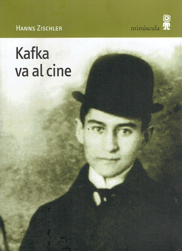 Kafka Va Al Cine - Hanns Zischler
