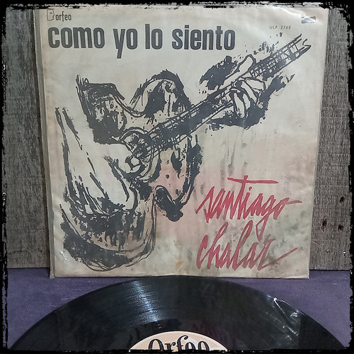 Santiago Chalar - Como Yo Lo Siento - Ed Uru  Vinilo Lp