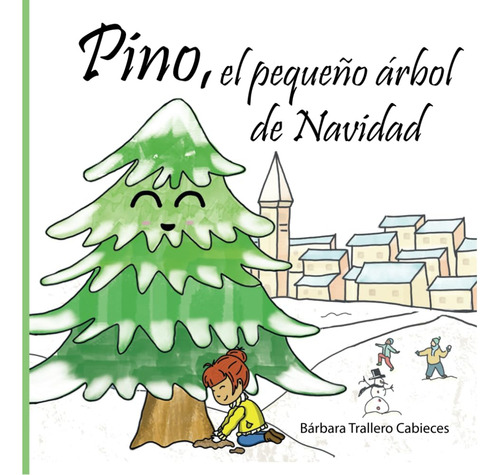 Pino, El Pequeño Árbol De Navidad (spanish Edition) 61jub